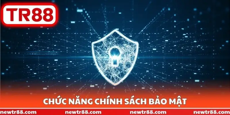 Chức năng chính sách bảo mật