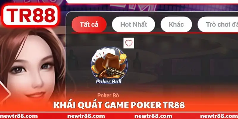 Khái quát game Poker TR88