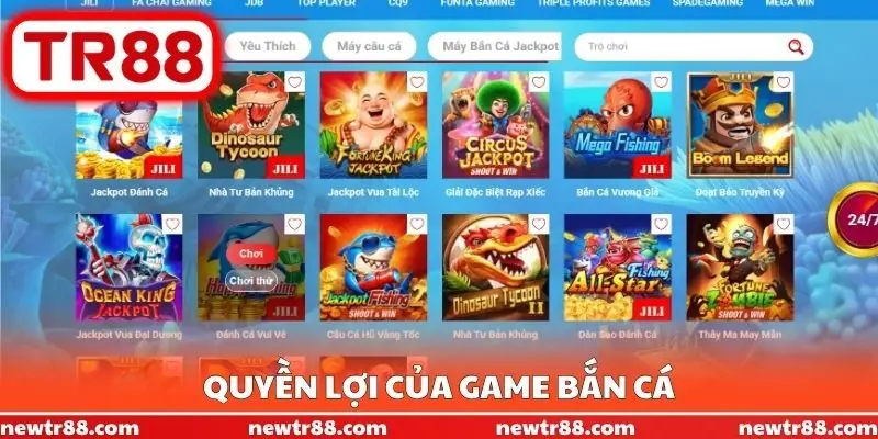 Quyền lợi của Game bắn cá